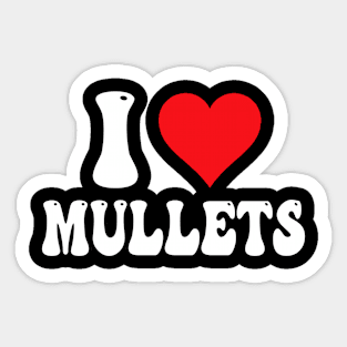 I Love Mullets Sticker